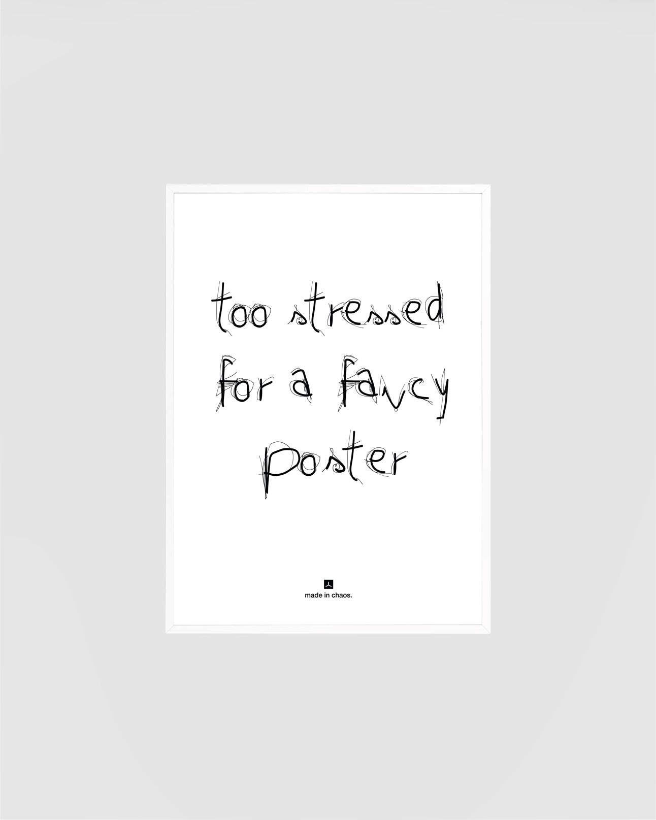 Poster Frame - Stressed-1